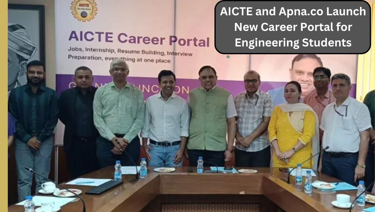 AICTE Career Portal - AICTE and Apna.co Launch New Career Portal for Engineering Students
