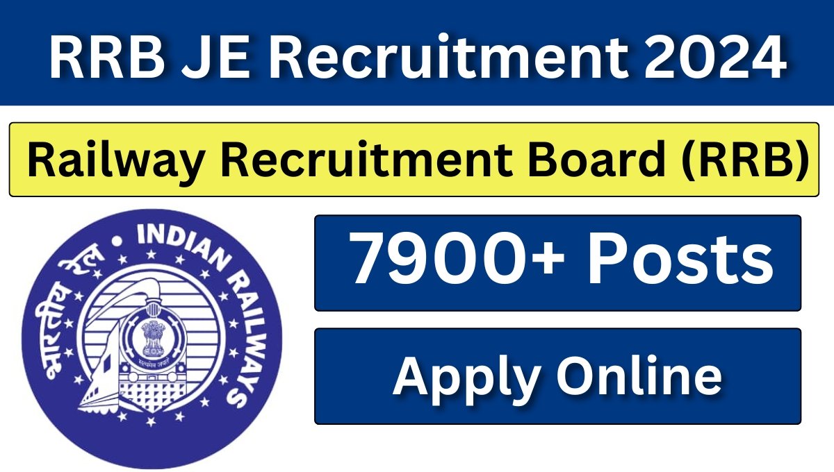 RRB JE Recruitment 2024 Notification Out [7934 Post], Apply Online at rrbapply.gov.in